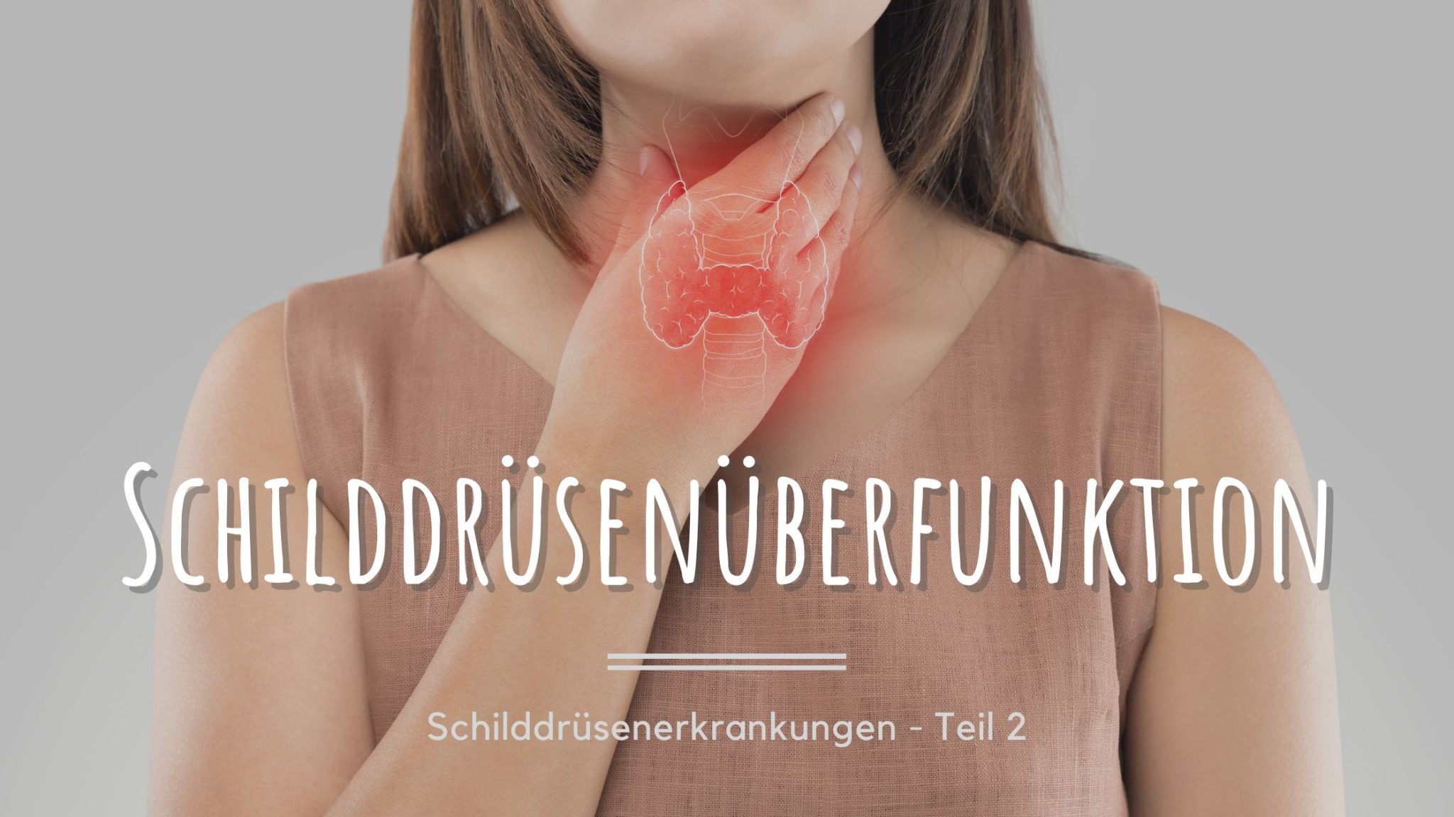 Seelenküche - Schilddrüsenüberfunktion aus Sicht der TCM